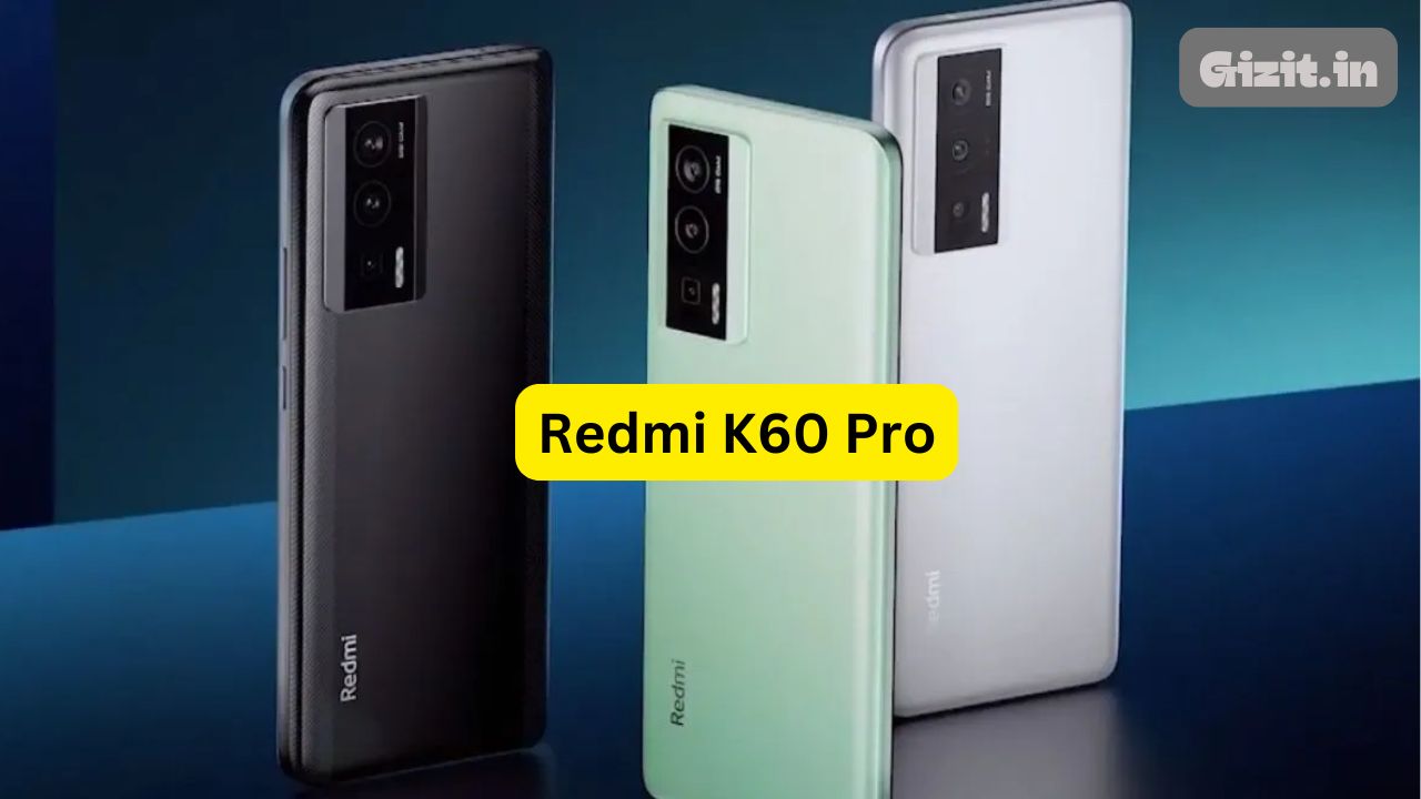 Redmi K60 Pro