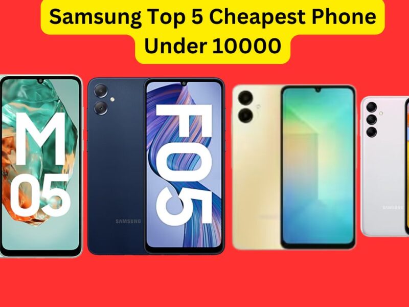 Samsung Top 5 Cheapest Phone Under 10000